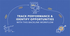How to Track Backlink Performance and Identify Backlink Opportunities - Featured Image