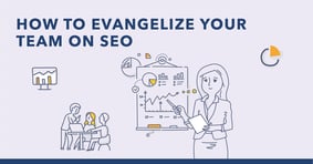 Why SEO? 3 Strategies to Evangelize Your Enterprise - Featured Image