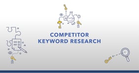 How to Use Competitor Keyword Research to Plan Better SEO Campaigns - Featured Image