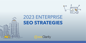2024 SEO Strategies for Enterprise Companies to Implement - Featured Image